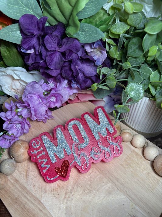 Mom Boss Wife Freshie