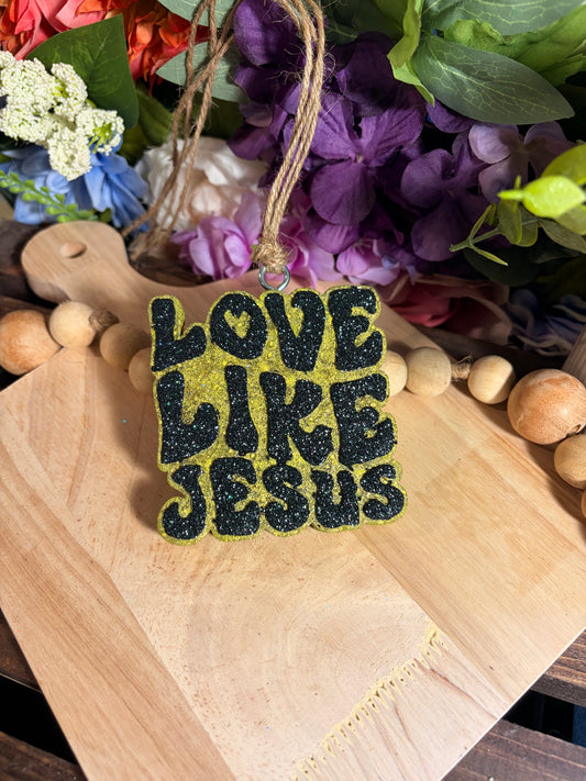 Love like Jesus Freshie